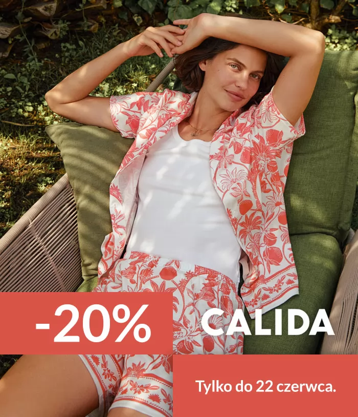 Calida -20% - Tylko do poniedziałku! Nie łączy się z innymi rabatami.